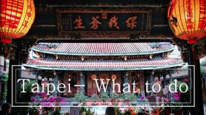 Top 10 Things to do in Taipei +1