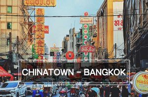 Chinatown – Bangkok